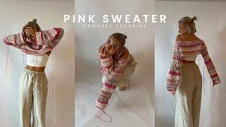 PINK SUMMER SWEATER crochet tutorial / sleeves / shrug - 4 patterns