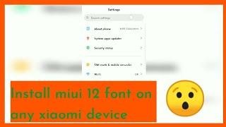 Install miui 12 font on any xiaomi device without root 