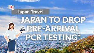 Japan will stop pre-arrival PCR tests for vaccinated travelers from Sept. 7