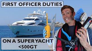 WHAT DO YACHT CREW DO? A Guide to My Duties as First Officer On Board A Superyacht Under 500GT