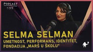 Selma Selman: likovna, medijska i konceptualna ili performativna umetnica, Agelast 199