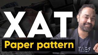 XAT Exam Paper Pattern | No of Questions | Sectionwise Details | XAT Exam Preparation Tips