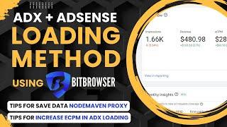 AdX Loading Method with BitBrowser  Increase ECPM Method  Nodemaven Proxy Using Tips Safe Adsense