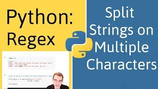 Python Regex: How To Split a String On Multiple Characters