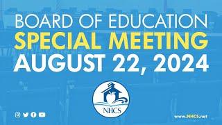 NHCS Board of Ed. Special Meeting | Aug. 22, 2024