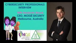 Cybersecurity Professionals Interview With Benjamin Mossé, CEO of Mossé Security