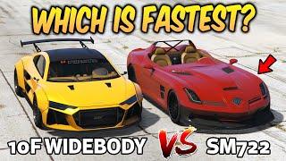 GTA 5 ONLINE - 10F WIDEBODY VS SM722 (WHICH IS FASTEST?)