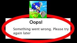 Fix Sonic Dash Oops Something Went Wrong Error Please Try Again Later Problem Solved