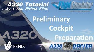 Airbus A320 Tutorial 1: Preliminary Cockpit Preparation (powerup and first steps | Real Airbus Pilot