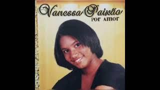 Braços Abertos/Vanessa Paixão-CD Por Amor