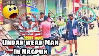 Under Wear Man NAGPUR II PRANK IN NAGPUR II Nagpur Prank TV II