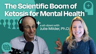 Accelerating the Science of Ketogenic Therapy for Mental Health with Julie Milder, PhD