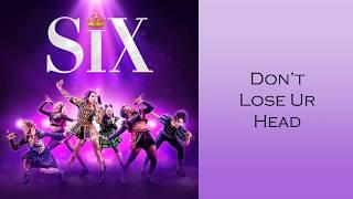 Don't Lose Ur Head (Lyric Video) - SIX The Musical