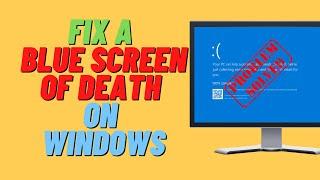 How to Fix a Blue Screen of Death on Windows