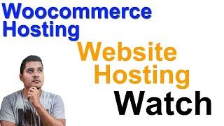 Woocommerce Hosting  – Tips Before You Buy