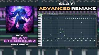 How "Eternxlkz- SLAY!" was Made - FL STUDIO REMAKE - FREE FLP