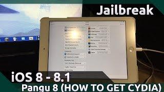 Pangu iOS 8 - 8.1 Jailbreak! (HOW TO GET CYDIA!)