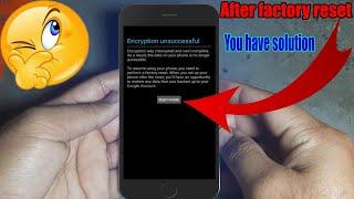 How to Fix Encryption Unsuccessful Error on Android Devices factory reset   fix encryption failed?