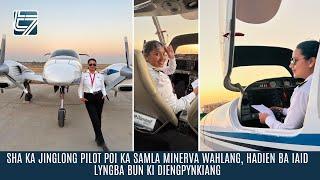 SHA KA JING LONG PILOT POI KA SAMLA MINERVA WAHLANG, HADIEN BA IAID LYNGBA BUN KI DIENGPYNKIANG