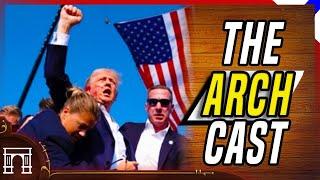 The ArchCast There Was An Assassination Attempt On Trump!