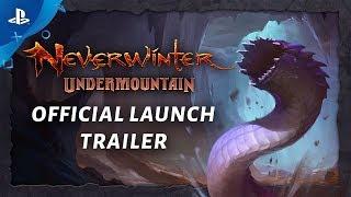 Neverwinter: Undermountain - Launch Trailer | PS4