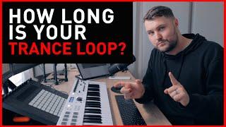 Trance Loops - How long is your loop? | How To Make Trance