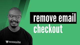 WooCommerce Remove Email from Checkout (Tutorial)