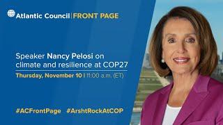 Speaker Nancy Pelosi on climate and resilience at COP27