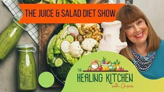 Cherie Calbom's the Healing Kitchen Juicing & Salad Diet