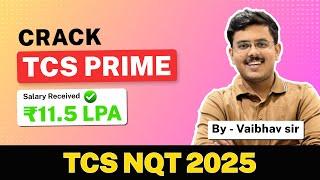  How to Crack TCS Prime Profile? | Complete TCS NQT 2025 Preparation Guide