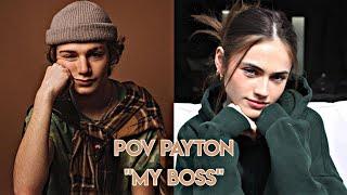 Pov/71 серия/~Мой босс~/POVPAYTON