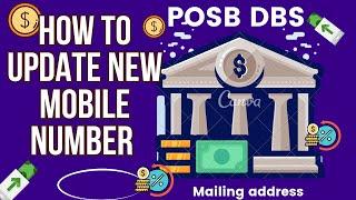 POSB & DBS Banks How to update New Mobile Number & Mailing address In Singapore #posb #bank