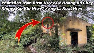 Hãi hùng cảnh tượng “ghê rợn” bên trong trạm bơm nước bỏ hoang, bước vào chỉ muốn bỏ chạy Ớn Óc