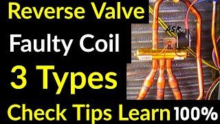 How to check revers valve coil 4why valve faulty how repair practically tips Tricks learn Hindi me