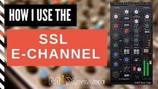 The SSL E Channel: How I Use It To Make Everything Sound Better