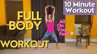 Full Body Workout / 10 Minutes / Medium difficulty / All standing