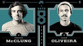 Luan Oliveira Vs Trevor McClung: BATB8 - Round 1