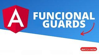 Funcional Guards en Angular 16: "Solo para  Desarrolladores TOP"