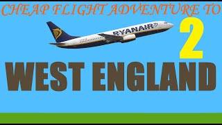 Cheap flight adventure to west England part 2