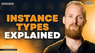 Understanding EC2 Instance Types (AWS Tutorial)