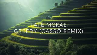 Tate McRae - Greedy (cassö Remix)