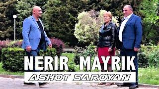 Ashot Saroyan - NERIR MAYRIK