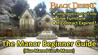 The Manor Beginner Guide (Blue Maned Lion's Manor) Unlimited Contract Info, Give Furniture, Expired?