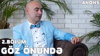 Göz Önündə 2.Bölüm - Zirəddin Rzayev (ANONS)