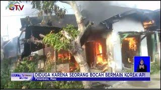 Lengah dari Pengawasan, Rumah Terbakar Gegara Bocah Main Korek Api #BuletiniNewsSiang 11/04