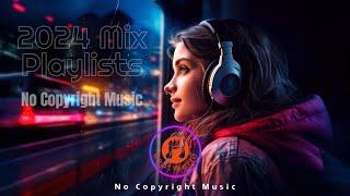 2024 Mix Playlists | No Copyright Music [Chill, EDM, Deep House, Tropical House]