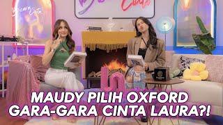 Kuliah Ke Luar Negeri Itu Perlu Gak Sih? | Cinta Laura x Maudy Ayunda