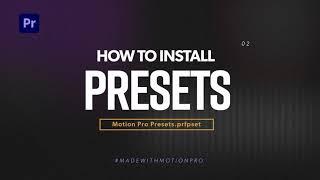 How to Install Presets in Premiere Pro | Motion Pro V2