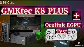 GMKtec K8 PLUS Full Review with Oculink EGPU Test