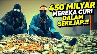 KISAH NYATA AKSI PENCURIAN NEKAD !! TERBESAR DALAM SEJARAH AMERIKA • ALUR CERITA FILM